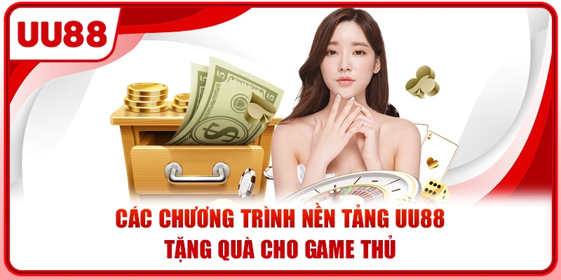 Các chương trình nhà cái tặng tiền cho game thủ Các chương trình nhà cái tặng tiền cho game thủ