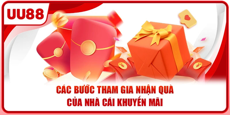 Các bước tham gia nhận quà của nhà cái khuyến mãi Các bước tham gia nhận quà của nhà cái khuyến mãi