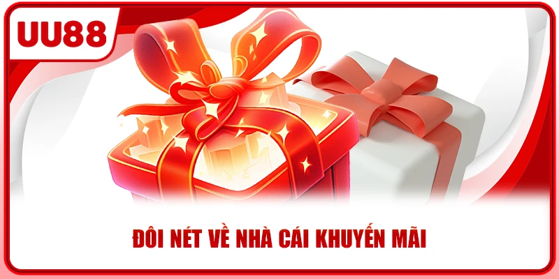 Đôi nét về nhà cái khuyến mãi Đôi nét về nhà cái khuyến mãi