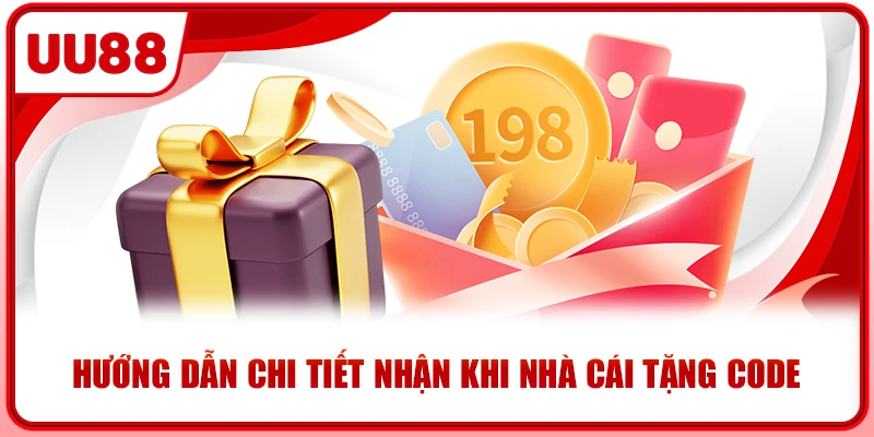 Hướng dẫn chi tiết nhận khi nhà cái tặng code Hướng dẫn chi tiết nhận khi nhà cái tặng code